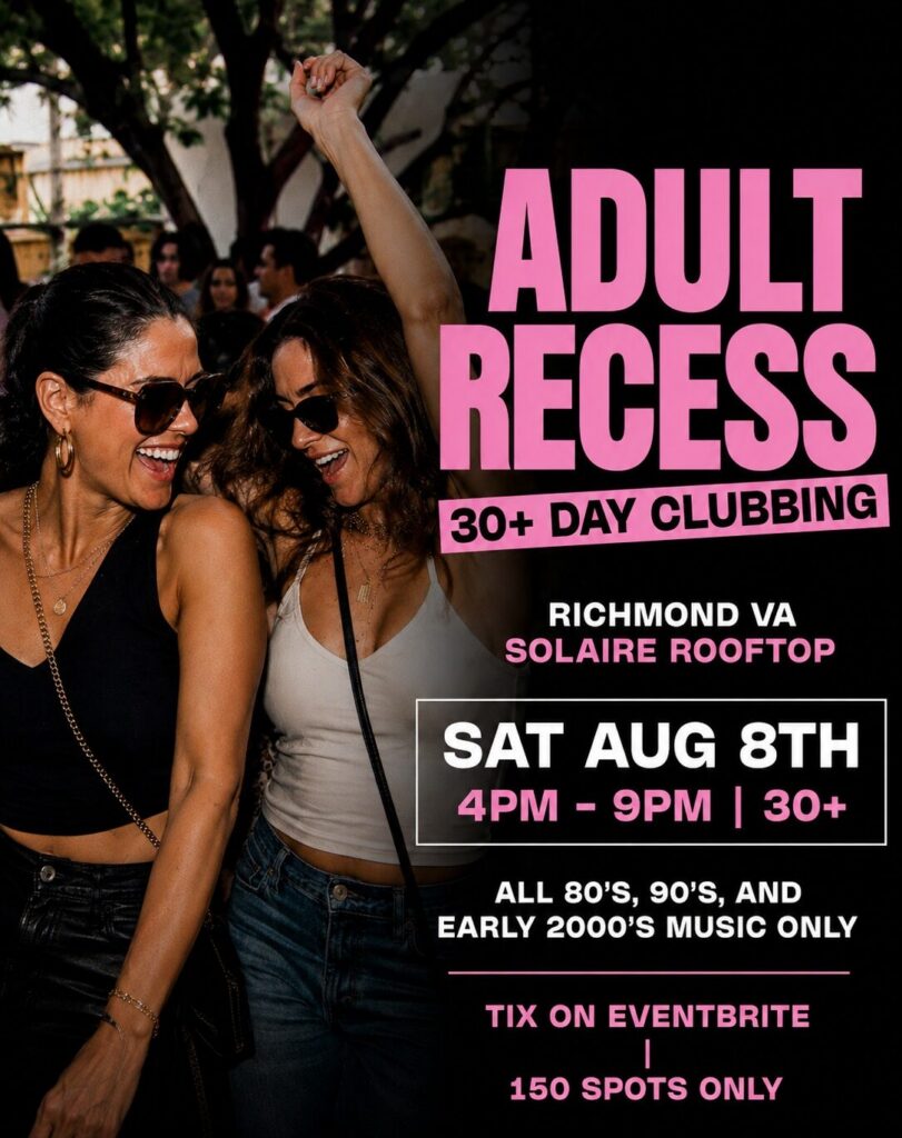 Adult Recess: Richmond's Ultimate 30+ Day Party